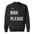 Bish Please Hockey Dallas Goalie Stars Sweatshirt