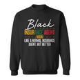 Black Insurance Agent African American Black History Month Sweatshirt
