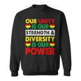 Black History Month African American Unity Power Diversity Sweatshirt