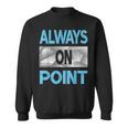 Blue Always On Point Blue Color Graphic Sweatshirt