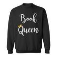 Book Queen Bookworm Literature Nerdy Sweatshirt