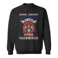 Born Raised And Protected By God Guns Guts & Glory Sweatshirt