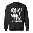 Boys Lift Weights Lift Cheerleaders Cheerleading Cheer Sweatshirt