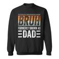 Bruh Formerly Known As Dad Fathers Day Dad Mens Sweatshirt