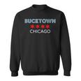 Bucktown Chicago Polish Chi Town Neighborhood Sweatshirt