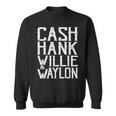 Cash Hank Willie And Waylon Country Music Sweatshirt