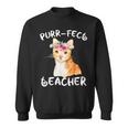 Cat Lover For Teachers Educators Appreciation Sweatshirt