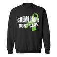 Chemo Hair Don't Care B Cell Lymphoma Cancer Sweatshirt