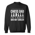 Chess Papa Wie Ein Normalerater Aber Coolater Großmeister Sweatshirt