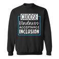 Choose Kindness Acceptance Inclusion Orange Day Sweatshirt