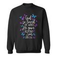 Christian Bible Verse God Gave His Son John 513 Butterfly Sweatshirt