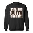 Cincinnati Straight Outta Cincinnati Hometown Pride Sweatshirt