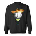 Cinco De Mayo Golf Ball With Sombrero And Margarita Golfer Sweatshirt