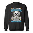 Cool ArchitectThe Best Become Architects Sweatshirt