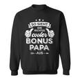 Cooler Bonus Papa Zumatertag Für Stiefpapa Stiefvater Sweatshirt