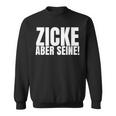 Couple Bitch Aber Seine Idiot Aber Ihre Ihr Sweatshirt