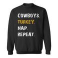 Cowboys Turkey Nap Repeat Thanksgiving Football Sweatshirt