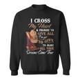 I Cross My Heart Promise To Give All Cowboy Cowgirl Sweatshirt