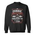 Currie Blood Runs Through My Veins Vintage Family Name Sweatshirt