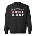 D-Day Dwight D Eisenhower Quote D-Day 80Th Anniversary Sweatshirt