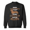 A Dachshund For Elite Dog Dachshund Sweatshirt