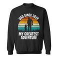 Dad Since 2019 My Greatest Adventure Vintage Father's Day Sweatshirt