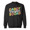 Daddy Daughter Squad Dad Daughters Matching Father Daughter Sweatshirt