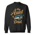 Damen Meine Tante Ist Definitiv Cooler Als Meine Papa- Mit-Ausschnitt Sweatshirt