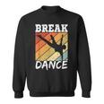 Dance Breakdancer Breakdance Hip Hop Dance Sweatshirt