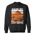 Dare To Explore Desert Sweatshirt