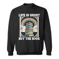Das Leben Ist Kurz Aber Das Buch Bücher Lesen Sweatshirt