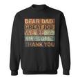 Dear Dad Great Job We're Awesome Thank You Vintage Father Sweatshirt