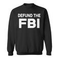 Defund The Fbi Sweatshirt