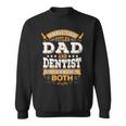 Dentist Dad Dentist Sweatshirt