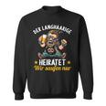 Der Langhaarige Heiratet Heavy Metal Punker Punk Rocker Jga Sweatshirt