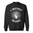 I Destroy Silence Vintage Music Bands Drum Sticks Drummer Sweatshirt
