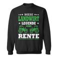 Diese Landwirt Legende Geht In Rente Ruhestand Pensioner Bauer Sweatshirt