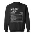 Dinner Rolls Nutrition Facts Thanksgiving Turkey Day Sweatshirt