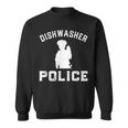 Dishwasher Police Dad Fathers Day Sweatshirt