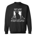 Don't Worry I'm From Tech Support Cat On Computer Sweatshirt