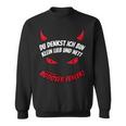 Du Tenkst Ich Bin Klein Lieb & Nett Evil Fehler Devil Horns Sweatshirt