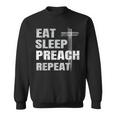 Eat Sleep Preach Repeat Youth Pastor Sweatshirt
