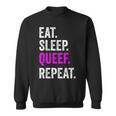 Eat Sleep Queef Repeat Queef Inappropriate Queefing Joke Sweatshirt