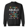 El Mejor Abuelo Del Mundo Mundial Feliz Dia Del Abuelo Sweatshirt