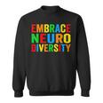 Embrace Neurodiversity Autism Neurodivergent Awareness Sweatshirt