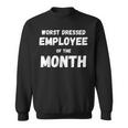 Employee Of The Month Vintage Worst Dressed Sweatshirt