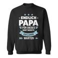 Endlich Papa Familie S Sweatshirt