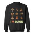 Entomologist Entomology Insects I Love Bugs Sweatshirt
