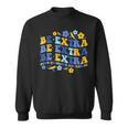 Be Extra Yellow And Blue World Down Syndrome Awareness Sweatshirt