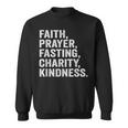 Faith Prayer Fasting Charity Kindness Muslim Fasting Ramadan Sweatshirt